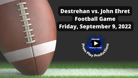 WATCH LIVE: Destrehan vs. John Ehret Football Game